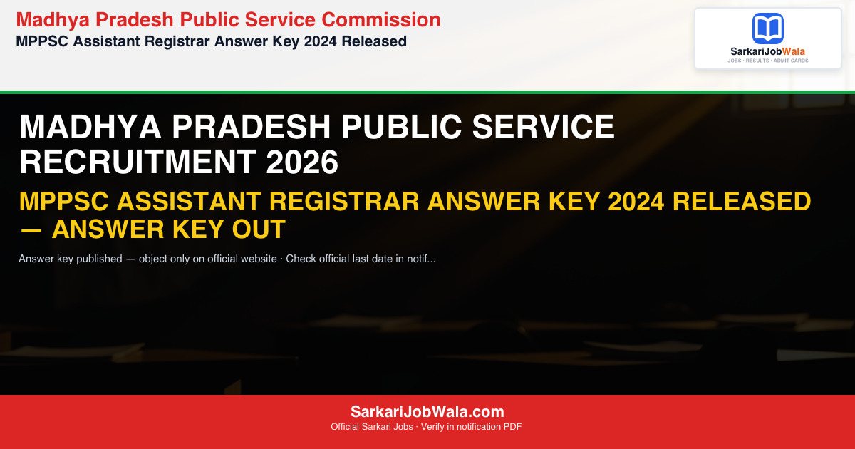 MPPSC Assistant Registrar Answer Key 2024 Released [Latest Notice Update]