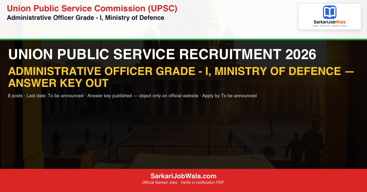 Union Public Service Com 2026 Answer Key Answer Key 2026: Download PDF | Sarkari Job Wala